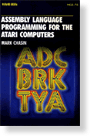 Assembly Language Programming for the Atari Computers